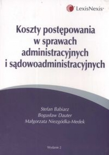 Okładka: Stefan Babiarz - Koszty postępowania w sprawach administracyjnych i sądowoadministracyjnych