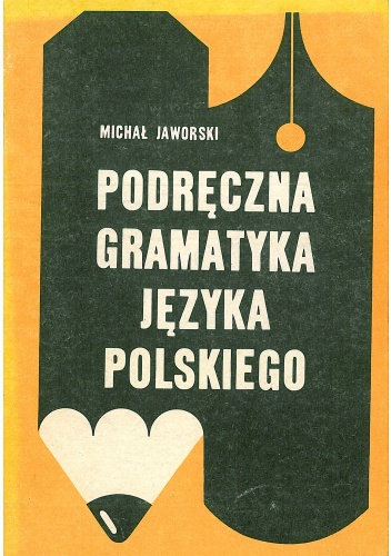 Okładka: Michał Jaworski - Podręczna gramatyka języka polskiego