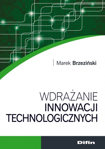 Okładka: Marek Brzeziński - Wdrażanie innowacji technologicznych