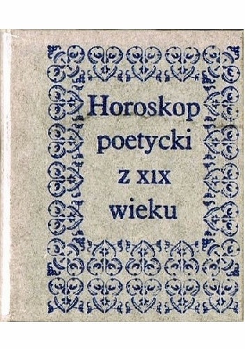 Okładka:  - Horoskop poetycki z XIX wieku. Panu