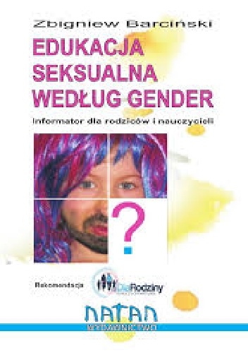 Okładka: Zbigniew Barciński - Edukacja seksualna według gender