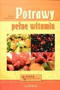Okładka:  Krzyżostaniak - Potrawy pełne witamin