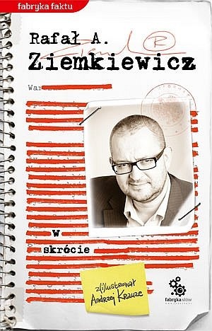 Okładka: Rafał A. Ziemkiewicz - W skrócie