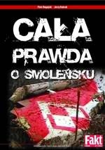 Okładka: Piotr Bugajski - Cała prawda o Smoleńsku