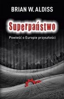 Okładka: Brian W. Aldiss - Superpaństwo. Powieść o Europie przyszłości
