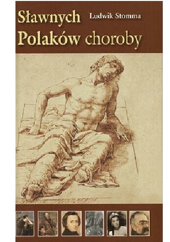 Okładka: Ludwik Stomma - Sławnych Polaków choroby