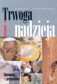 Okładka: Jacek Żakowski - Trwoga i nadzieja