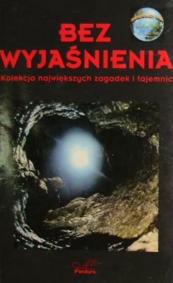 Okładka: Phillip Morris - Bez wyjaśnienia. Kolekcja największych zagadek i tajemnic