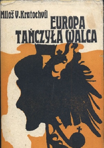 Okładka: Miloš Václav Kratochvíl - Europa tańczyła walca