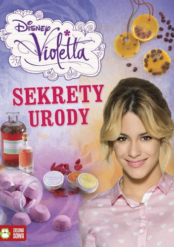 Okładka: Joanna Tołłoczko - Violetta. Sekrety urody. Disney