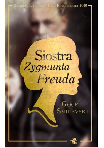 Okładka: Goce Smilevski - Siostra Zygmunta Freuda
