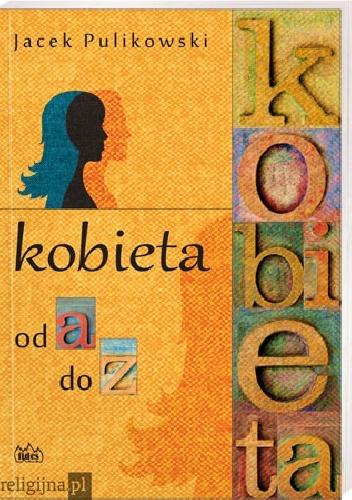 Okładka: Jacek Pulikowski - Kobieta od A do Z
