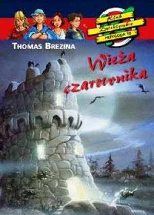 Okładka: Thomas Brezina - Wieża czarownika