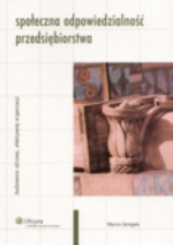 Okładka: Marcin Żemigała - Społeczna odpowiedzialność przedsiębiorstwa