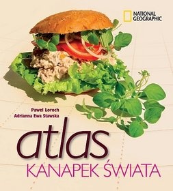 Okładka: Adrianna Ewa Stawska - Atlas kanapek świata