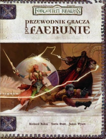 Okładka: Richard Baker - Przewodnik gracza po Faerunie