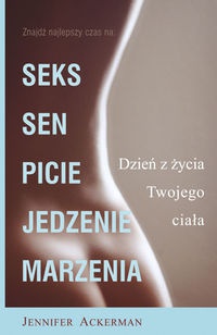 Okładka: Jennifer Ackerman - Dzień z życia Twojego ciała