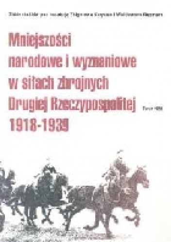 Okładka: Zbigniew Karpus - Mniejszości narodowe i wyznaniowe w siłach zbrojnych Drugiej Rzeczypospolitej 1918-1939