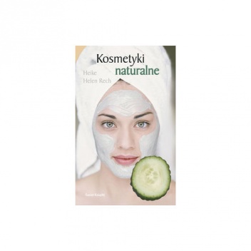 Okładka: Heike Helen Rech - Kosmetyki naturalne