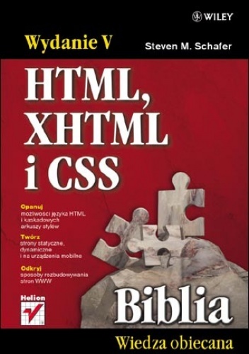 Okładka: Steven M. Schafer - HTML, XHTML i CSS. Biblia. Wydanie V