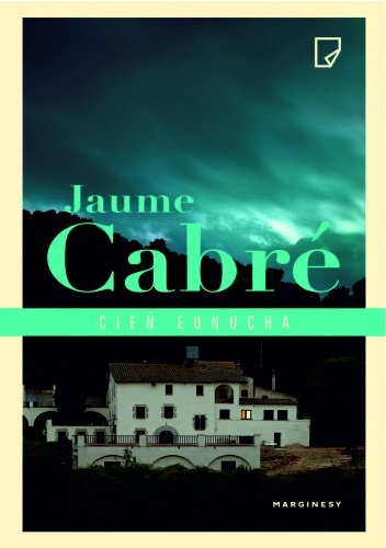 Okładka: Jaume Cabré - Cień eunucha