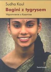 Okładka: Sudha Koul - Bogini z tygrysem. Wspomnienie o Kaszmirze