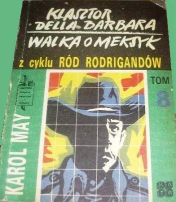 Okładka: Karol May - Klasztor della Barbara ; Walka o Meksyk