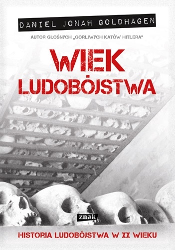 Okładka: Daniel Jonah Goldhagen - Wiek ludobójstwa
