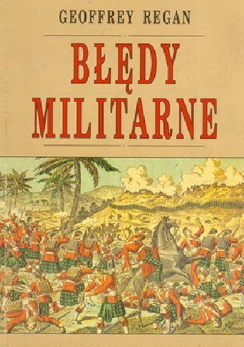 Okładka: Geoffrey Regan - Błędy militarne