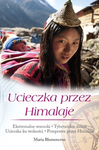Okładka: Maria Blumencron - Ucieczka przez Himalaje
