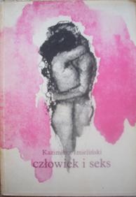 Okładka: Kazimierz Imieliński - Człowiek i seks