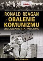 Okładka: Paul Kengor - Ronald Reagan i obalenie komunizmu