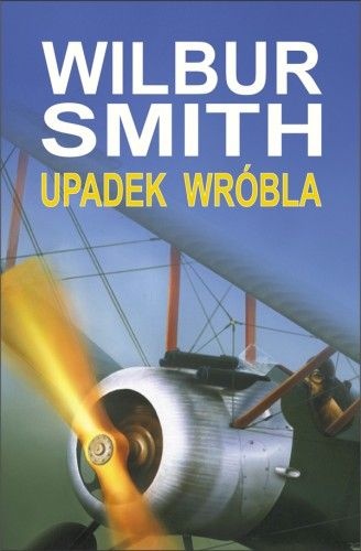 Okładka: Wilbur Smith - Upadek wróbla