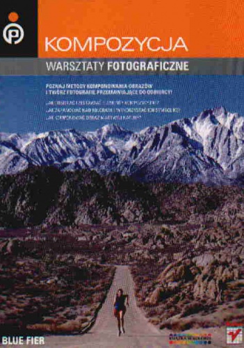 Okładka:  Blue Fier - Kompozycja. Warsztaty fotograficzne