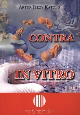 Okładka: Artur Jerzy Katolo - Contra in vitro