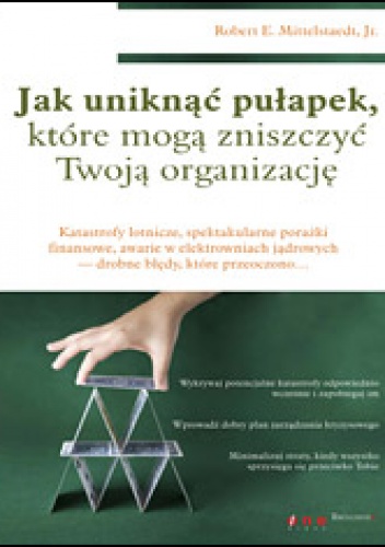 Okładka: Robert E. Mittelstaedt - Jak uniknąć pomyłek, które mogą zniszczyć Twoją organizację