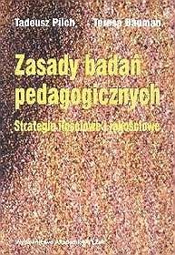 Okładka: Tadeusz Pilch - Zasady badań pedagogicznych. Strategie ilościowe i jakościowe