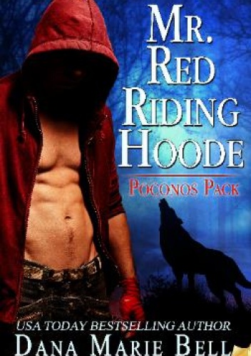 Okładka: Dana Marie Bell - Mr. Red Riding Hoode