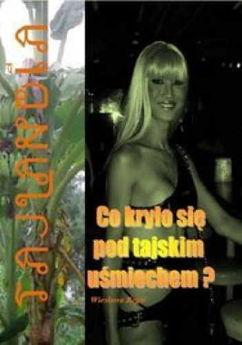 Okładka: Wiesława Regel - Co kryło się pod tajskim uśmiechem?