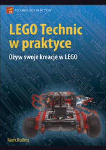 Okładka: Rollins Mark - LEGO Technic w praktyce