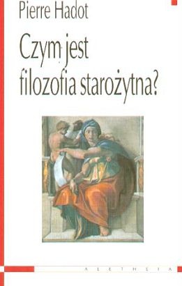 Okładka: Pierre Hadot - Czym jest filozofia starożytna?