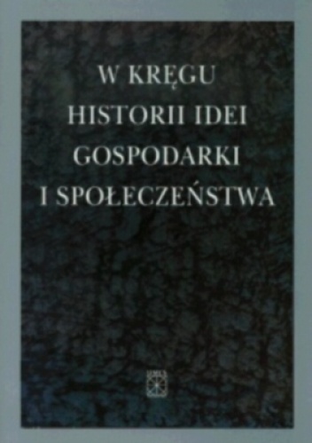 Okładka: Józef Duda - W kręgu historii ideii, gospodarki i społeczeństwa