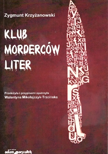 Okładka: Zygmunt Krzyżanowski - Klub Morderców Liter
