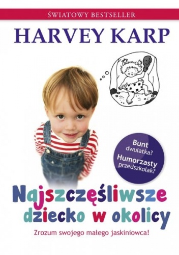 Okładka: Harvey Karp - Najszczęśliwsze dziecko w okolicy