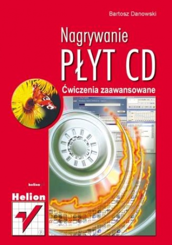 Okładka: Bartosz Danowski - Nagrywanie płyt CD. Ćwiczenia zaawansowane