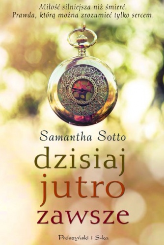 Okładka: Samantha Sotto - Dzisiaj, jutro, zawsze