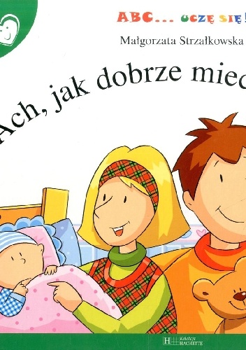 Okładka: Małgorzata Strzałkowska - Ach, jak dobrze miec rodzinę!
