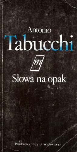 Okładka: Antonio Tabucchi - Słowa na opak
