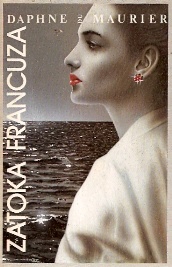Okładka: Daphne du Maurier - Zatoka Francuza