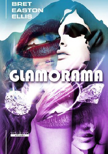 Okładka: Bret Easton Ellis - Glamorama